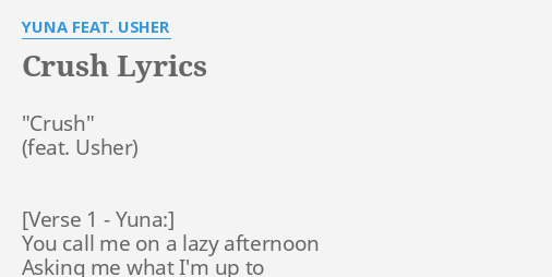 Crush Lyrics By Yuna Feat Usher Crush You Call Me