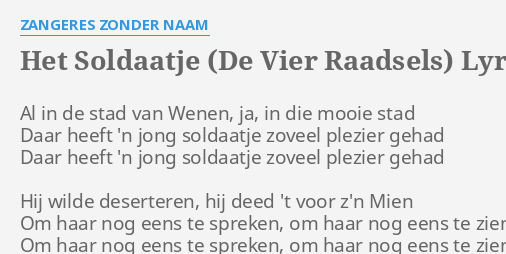 Het Soldaatje De Vier Raadsels Lyrics By Zangeres Zonder